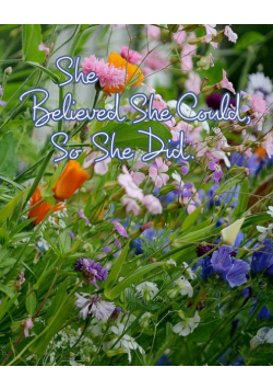 She Believed She Could, So She Did