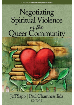 Negotiating Spiritual Violence in the Queer Community