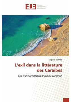 L'exil dans la littérature des Caraïbes