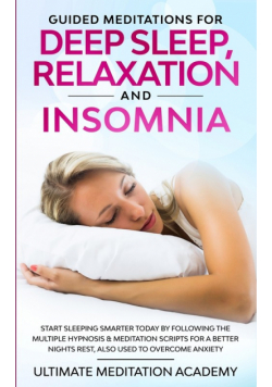 Guided Meditations for Deep Sleep, Relaxation and Insomnia