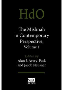 The Mishnah in Contemporary Perspective, Volume 1