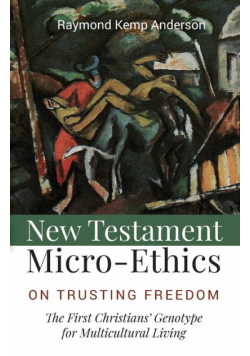 New Testament Micro-Ethics