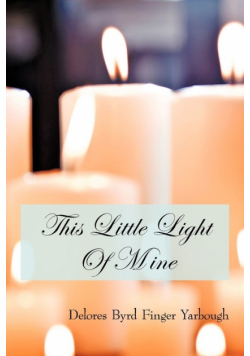 This Little Light Of Mine