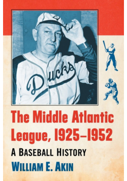 The Middle Atlantic League, 1925-1952