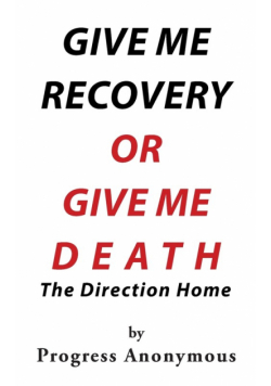 Give Me Recovery or Give Me Death