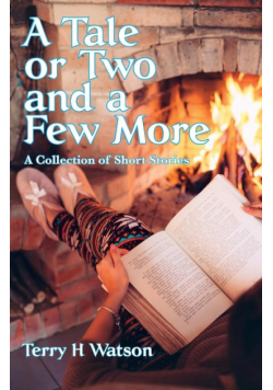 A Tale or Two and a Few More