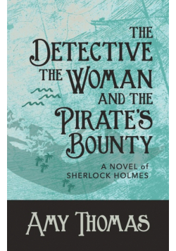 The Detective, The Woman and The Pirate's Bounty
