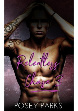 Relentless Chase 3