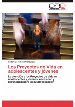 Los Proyectos de Vida en adolescentes y jóvenes