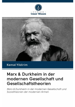 Marx & Durkheim in der modernen Gesellschaft und Gesellschaftstheorien