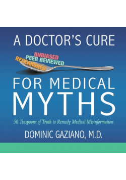 A Doctor's Cure for Medical Myths