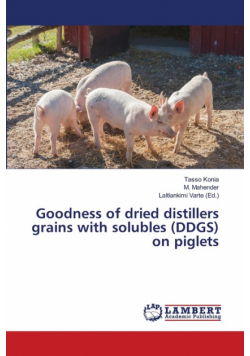 Goodness of dried distillers grains with solubles (DDGS) on piglets