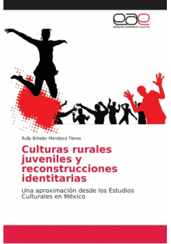 Culturas rurales juveniles y reconstrucciones identitarias