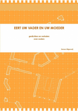 Eert Uw Vader En Uw Moeder
