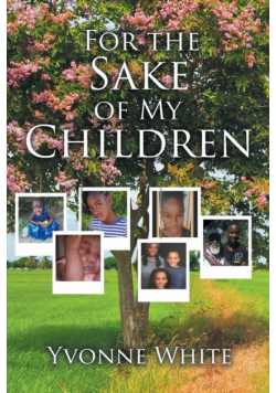 For the Sake of My Children