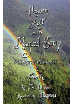 Heaven, Hell and Magical Soup