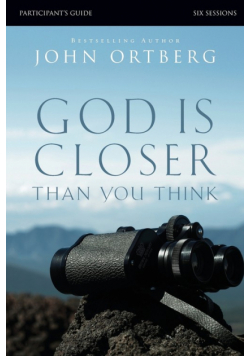 God Is Closer Than You Think