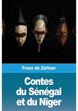 Contes du Sénégal et du Niger