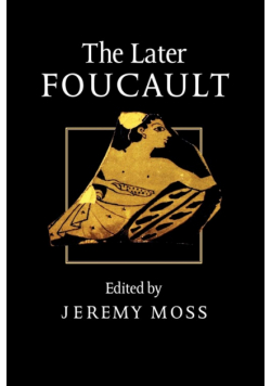 The Later Foucault