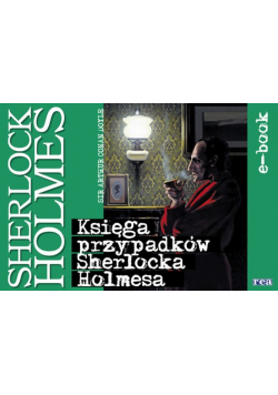 Księga przypadków Sherlocka Holmes’a