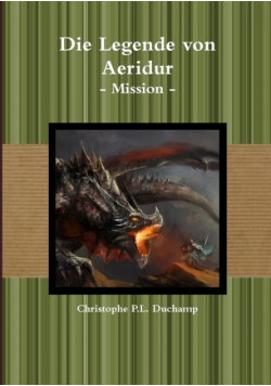 Die Legende von Aeridur - Mission -