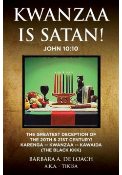 Kwanzaa Is Satan! John 10