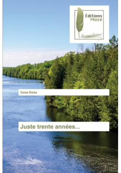 Juste trente années...
