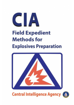 CIA Field Expedient Methods for Explosives Preparations