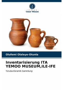 Inventarisierung ITA YEMOO MUSEUM,ILE-IFE