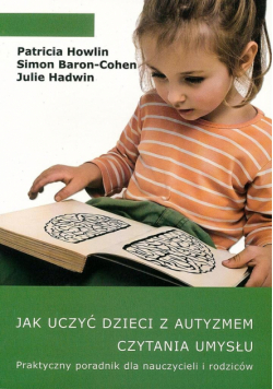 Jak uczyć dzieci z autyzmem czytania umysłu