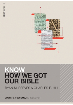 Know How We Got Our Bible