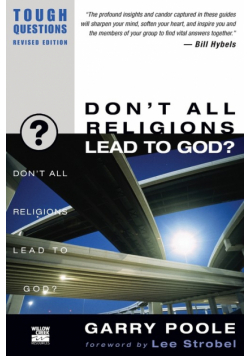 Don't All Religions Lead to God?