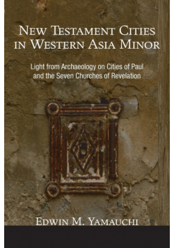 New Testament Cities in Western Asia Minor