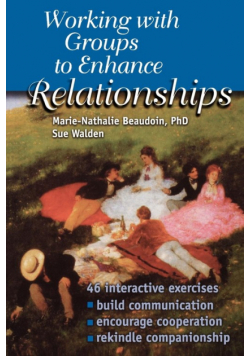 Working With Groups to Enhance Relationships