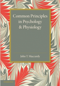 Common Principles in Psychology and Physiology