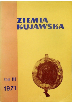 Ziemia Kujawska Tom III