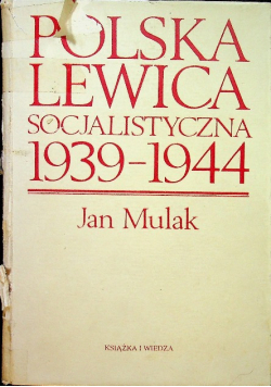 Polska Lewica socjalistyczna 1939 - 1944