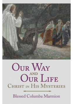 Our Way and Our Life