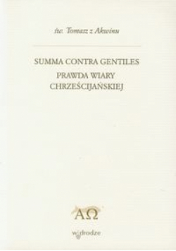 Summa contra gentiles Prawda wiary chreścijańskiej tom II