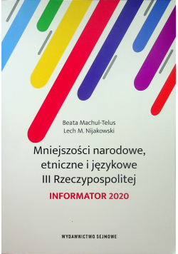 Mniejszości narodowe etniczne i językowe III Rzeczypospolitej Informator 2020