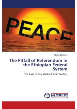 The Pitfall of Referendum in the Ethiopian Federal System