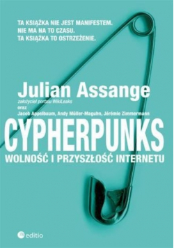 Cypherpunks Wolność i przyszłość internetu