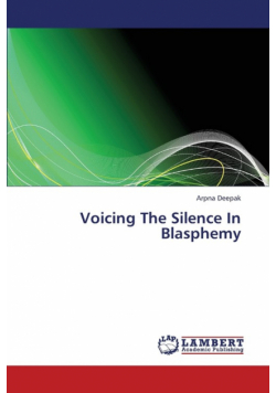 Voicing the Silence in Blasphemy