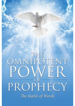 The Omnipotent Power of Prophecy