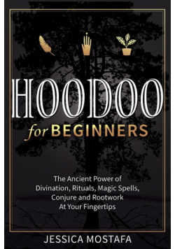 Hoodoo For Beginners