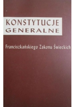 Konstytucje Generalne Franciszkańskiego Zakonu