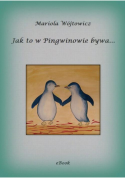 Jak to w Pingwinowie bywa...