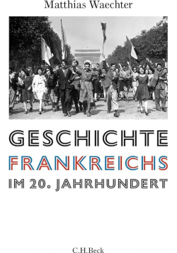 Geschichte Frankreichs im 20 Jahrhundert
