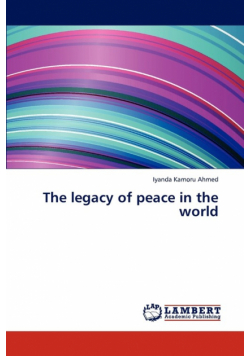 The legacy of peace in the world