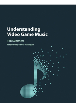 Understanding Video Game Music
